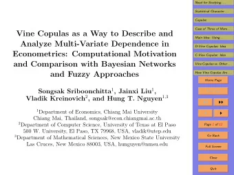 Vine Copulas as a Way to Describe and  Main Idea: Using . . .  Analyze Multi-Variate Dependence in