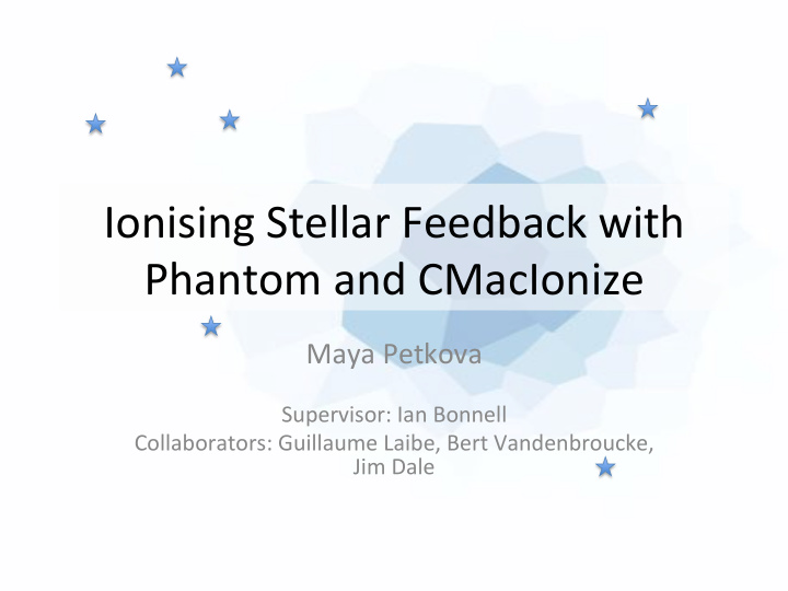 ionising stellar feedback with phantom and cmacionize