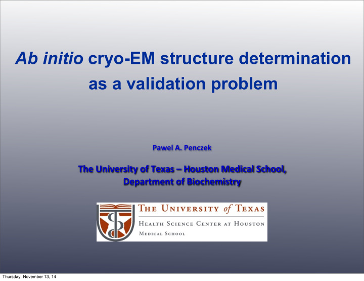 ab initio cryo em structure determination as a validation