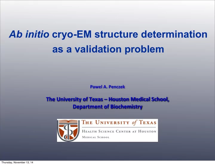 ab initio cryo em structure determination as a validation