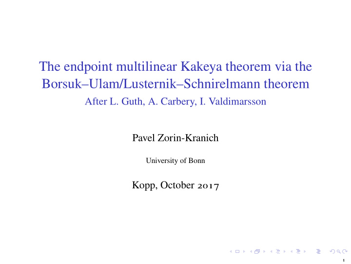the endpoint multilinear kakeya theorem via the borsuk