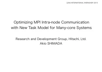 Optimizing MPI Intra-node Communication  with New Task Model for Many-core Systems  Research and