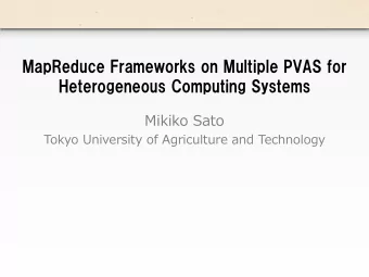 Heterogeneous Computing Systems  Mikiko Sato  Tokyo University of Agriculture and Technology