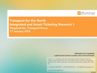 Transport for the North  Integrated and Smart Ticketing Research 1  Prepared for: Transport Focus