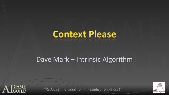 dave mark intrinsic algorithm