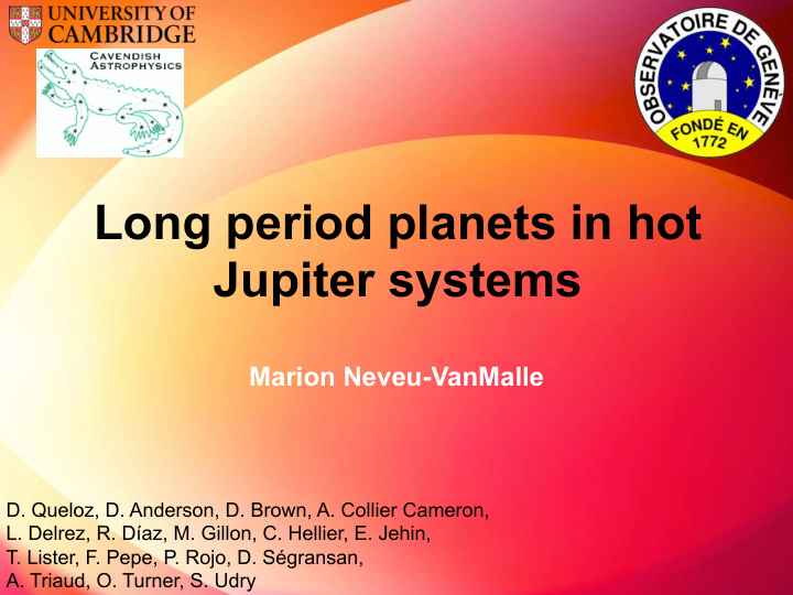 long period planets in hot jupiter systems