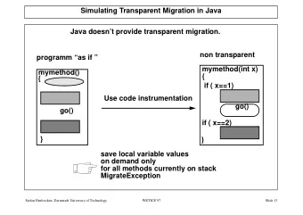 Simulating Transparent Migration in Java  Java doesnt provide transparent migration.  non