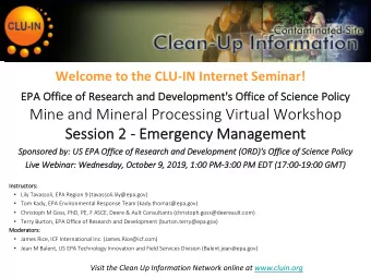 Mine and Mineral Processing Virtual Workshop  Se  Sessi  ssion 2  n 2 - Em  Emerge  genc  ncy  y