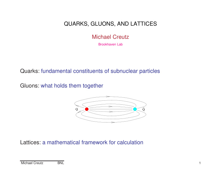 quarks gluons and lattices michael creutz