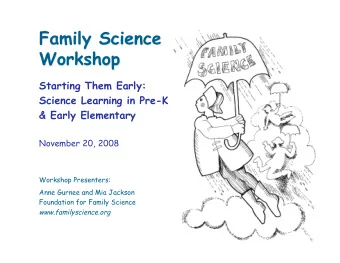 Starting Them Early:  Science Learning in Pre-K  &amp; Early Elementary  November 20, 2008