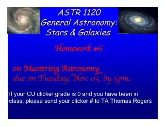 omework #6 on Mas  ring As  onom  due on Tuesday,  ov. 03, by 5p   If your CU