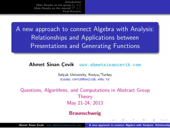 A new approach to connect Algebra with Analysis:  Relationships and Applications between