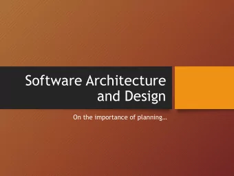 Software Architecture  and Design  On the importance of planning  Why do Projects Fail?  Steve
