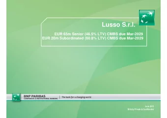 Lusso S.r.l.  EUR 65m Senior (46.5% LTV) CMBS due Mar-2029  EUR 20m Subordinated (60.8% LTV) CMBS