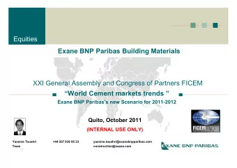 Exane BNP Paribas Building Materials  XXI General Assembly and Congress of Partners FICEM  World