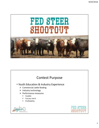 Contest Purpose  Youth Education &amp; Industry Experience  Commercial cattle feeding