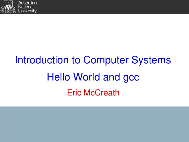 introduction to computer systems hello world and gcc