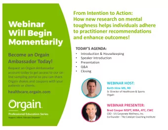 From Intention to Action:  How new research on mental  toughness helps individuals adhere  to