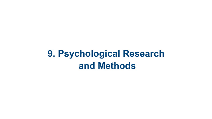 9 psychological research and methods research big