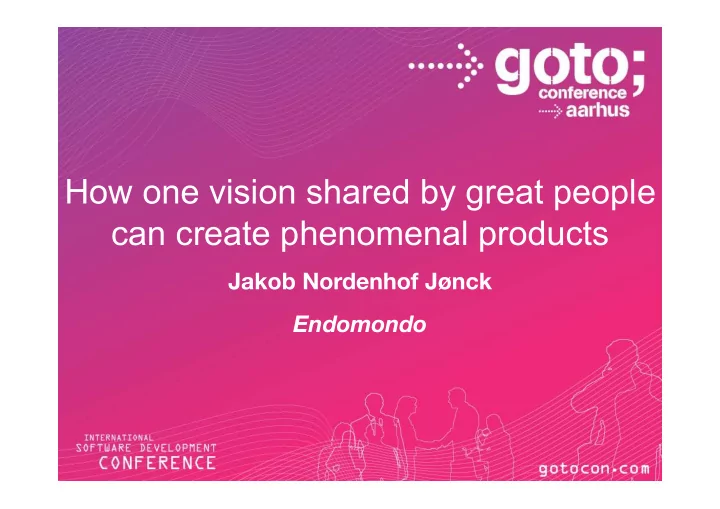 how one vision shared by great people can create