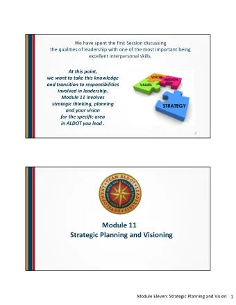 Module 11  Strategic Planning and Visioning  Module Eleven: Strategic Planning and Vision  1