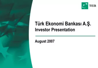 Trk Ekonomi Bankas A..  Investor Presentation  August 2007  BNP PARIBAS JOINT VENTURE  TEB
