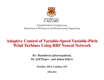Adaptive Control of Variable-Speed Variable-Pitch  Wind Turbines Using RBF Neural Network  By: