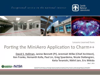 Portjng the MiniAero Applicatjon to Charm++  David S. Hollman, Janine Bennetu (PI), Jeremiah Wilke