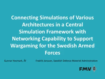 Architectures in a Central  Simulation Framework with  Networking Capability to Support  Wargaming