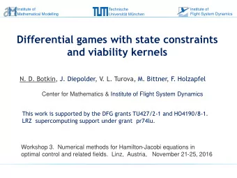 Differential games with state constraints  and viability kernels  N. D. Botkin, J. Diepolder, V. L.
