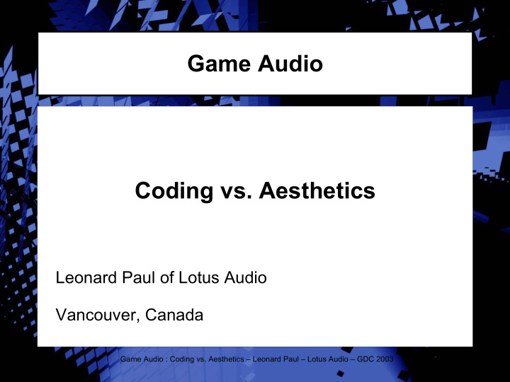 game audio coding vs aesthetics