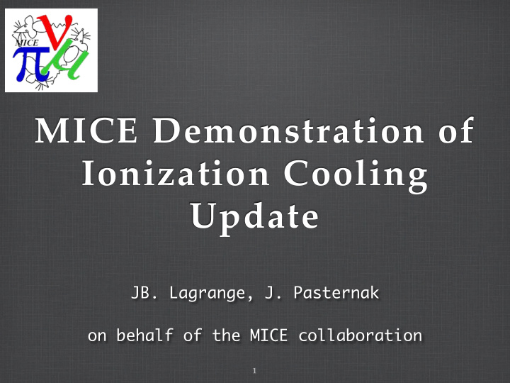 mice demonstration of ionization cooling update