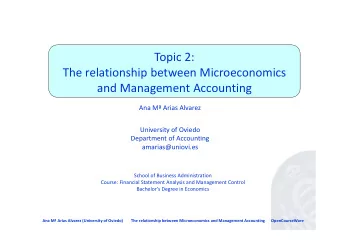 Topic 2:  The relationship between Microeconomics and Management Accounting Ana M Arias Alvarez