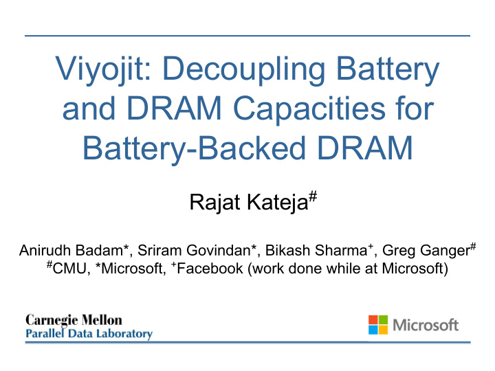 viyojit decoupling battery and dram capacities for
