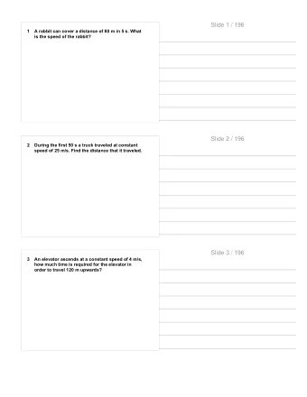 Slide 1 / 196  1  A rabbit can cover a distance of 80 m in 5 s. What  is the speed of the rabbit?