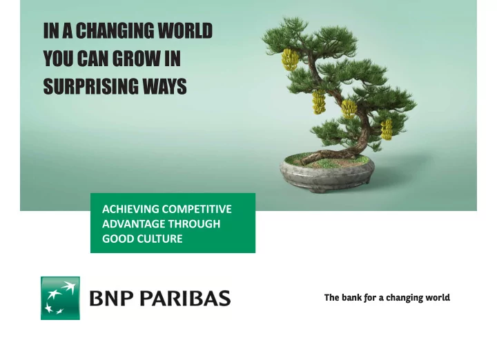 in a changing world you can grow in surprising ways