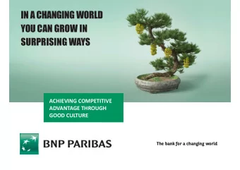 IN A CHANGING WORLD  YOU CAN GROW IN  SURPRISING WAYS  ACHIEVING COMPETITIVE  ADVANTAGE THROUGH