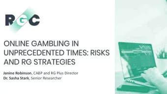 Janine Robinson , CABP and RG Plus Director Dr. Sasha Stark , Senior Researcher 1) COVID-19