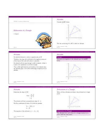 Altitudes  MPM2D: Principles of Mathematics Consider  ABC below.  Orthocentre of a Triangle  J.