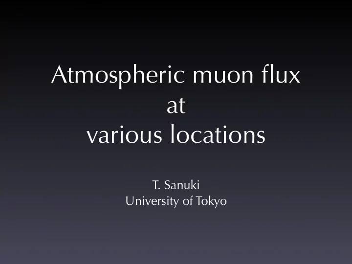 atmospheric muon flux at various locations