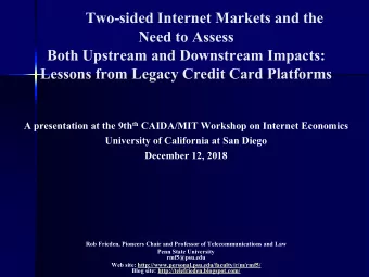 Two-sided Internet Markets and the  Need to Assess  Both Upstream and Downstream Impacts:  Lessons