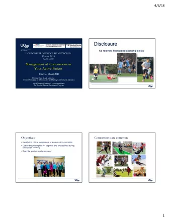 Disclosure  No relevant financial relationship exists  UCSF CME PRIMARY CARE MEDICINE:  Update 2018