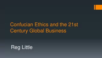 Confucian Ethics and the 21st  Century Global Business  Reg Little A Lost Half Century