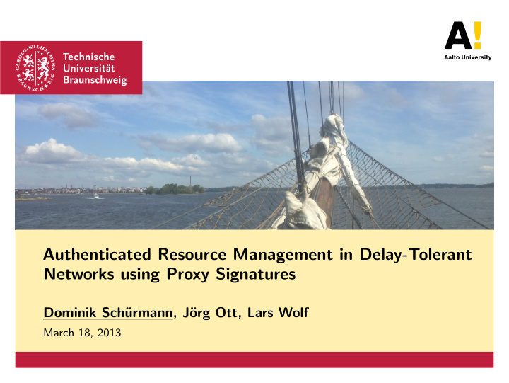 authenticated resource management in delay tolerant