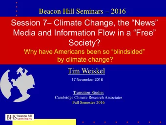 Session 7  Climate Change, the News  Media and Information Flow in a Free