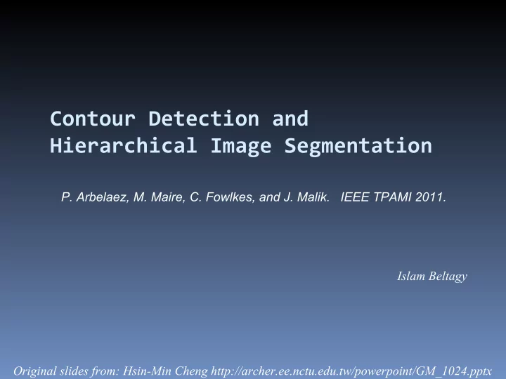 contour detection and hierarchical image segmentation