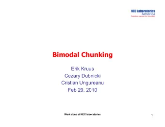 Bimodal Algorithms  Uni-modal distribution  Input data  block boundaries  unimodal chunking  64 KB