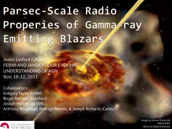 Justin Linford (UNM)  FERMI AND JANSKY - OUR EVOLVING  UNDERSTANDING OF AGN  Nov. 10-12, 2011