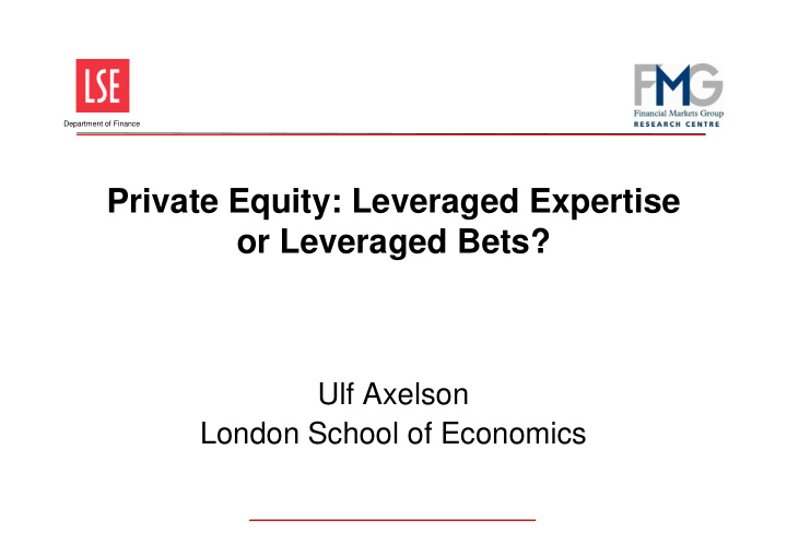 private equity leveraged expertise or leveraged bets
