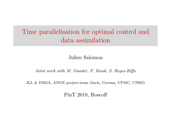 time parallelisation for optimal control and data